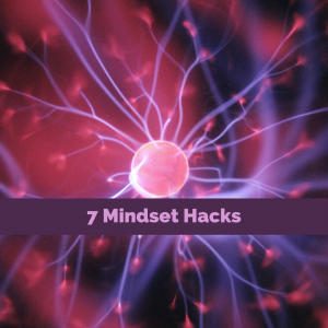 CM Learning Blog | 7 Mindset Hacks