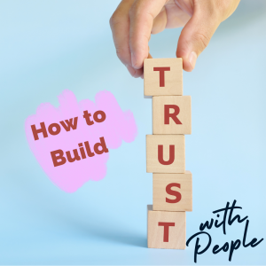 CM Learning | How to Build Trust with People